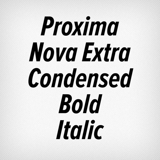 Proxima Nova Extra Condensed