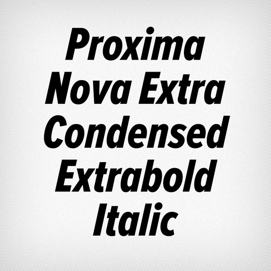 Proxima Nova Extra Condensed