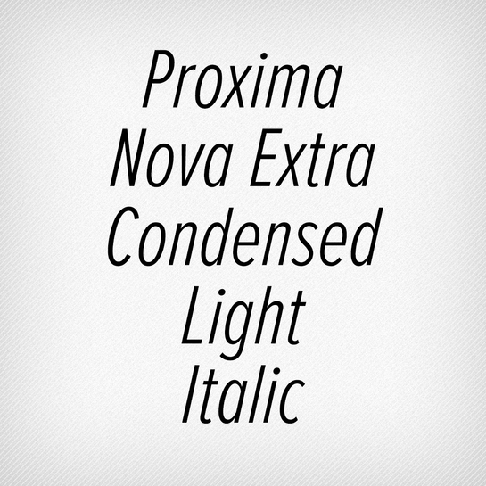 Proxima Nova Extra Condensed