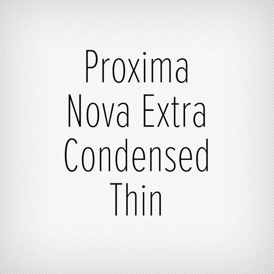 Proxima Nova Extra Condensed