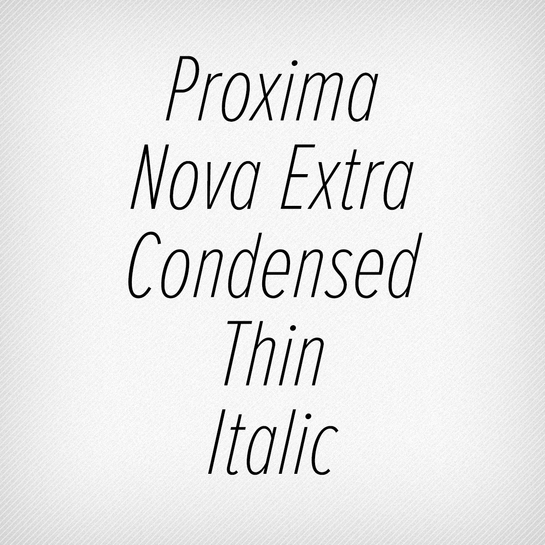 Proxima Nova Extra Condensed