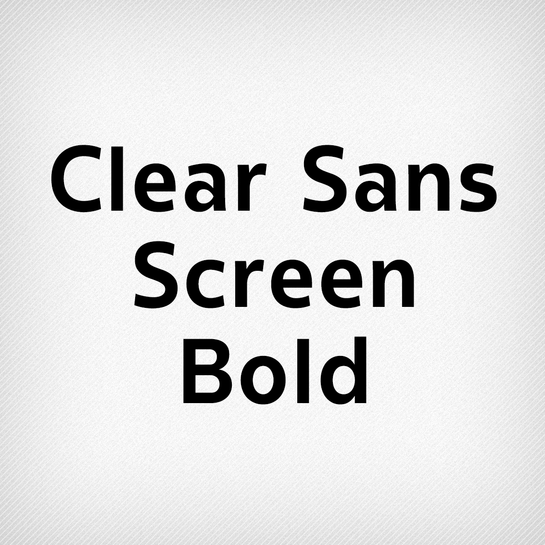 Clear Sans Screen