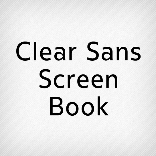 Clear Sans Screen