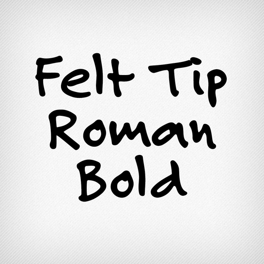 Felt Tip Roman