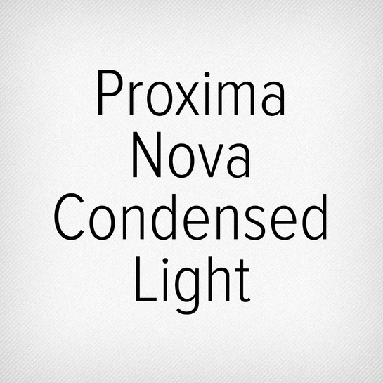 Proxima Nova Condensed