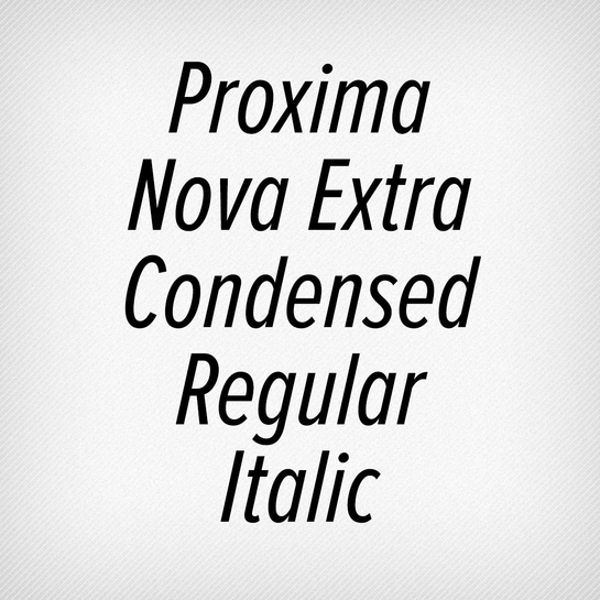 Proxima Nova Extra Condensed