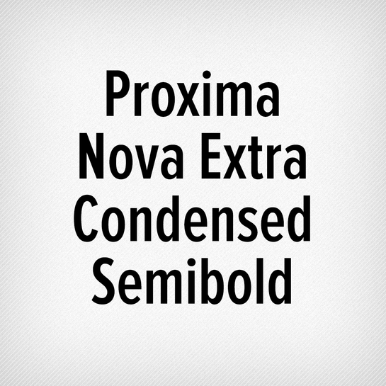 Proxima Nova Extra Condensed