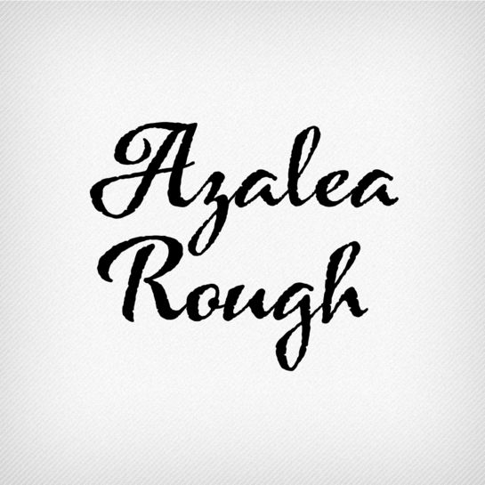 Azalea Rough